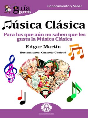 cover image of Música Clásica: Para los que aún no saben que les gusta la Música Clasica